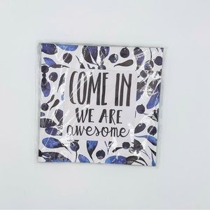 Wall Art Come In We Are Awesome White & Blue Decor